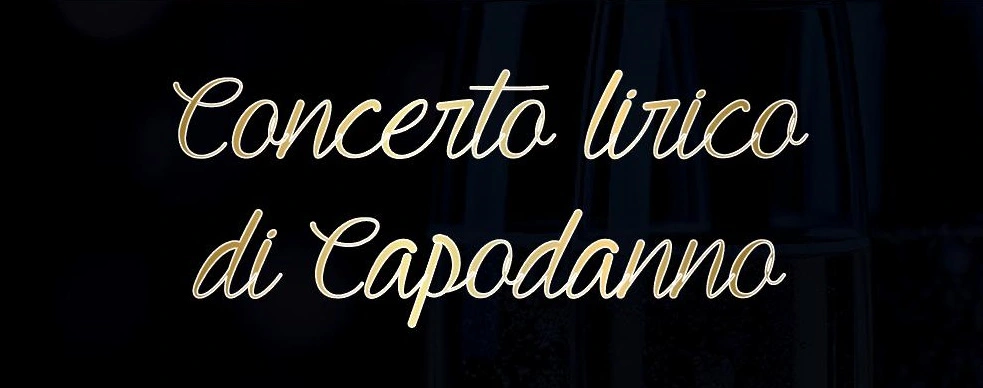 Mercoledì 1° Gennaio 2025 alle ore 16,30 al Teatro di Via Dante, Concerto Lirico di Capodanno organizzato dalle Scuole di musica Niccolò Paganini