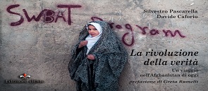 Il ciclo di incontri dell'Assessorato alla Cultura prosegue giovedì 22 ottobre con il libro La rivoluzione della verità. Un viaggio nell’Afghanistan di oggi
